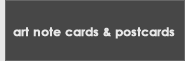 art note cards & postcards