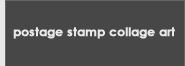 postage stamp collage art
