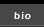 bio